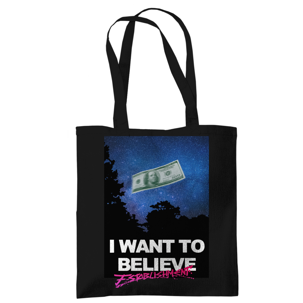 Tragetasche "i want to believe in money"