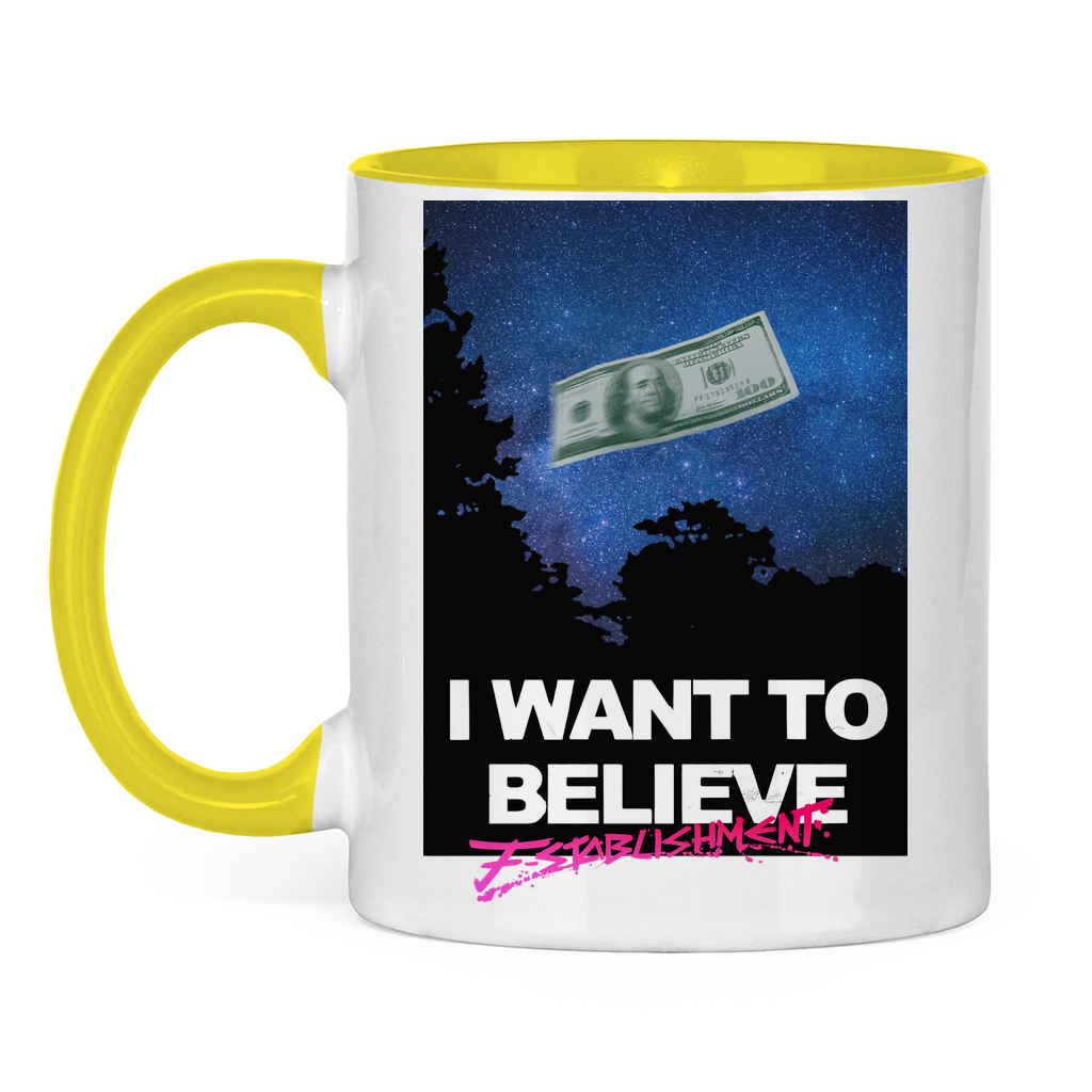 Tasse "i want to believe in money" zweifarbig