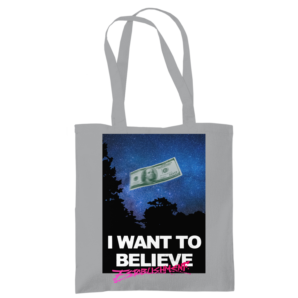 Tragetasche "i want to believe in money"