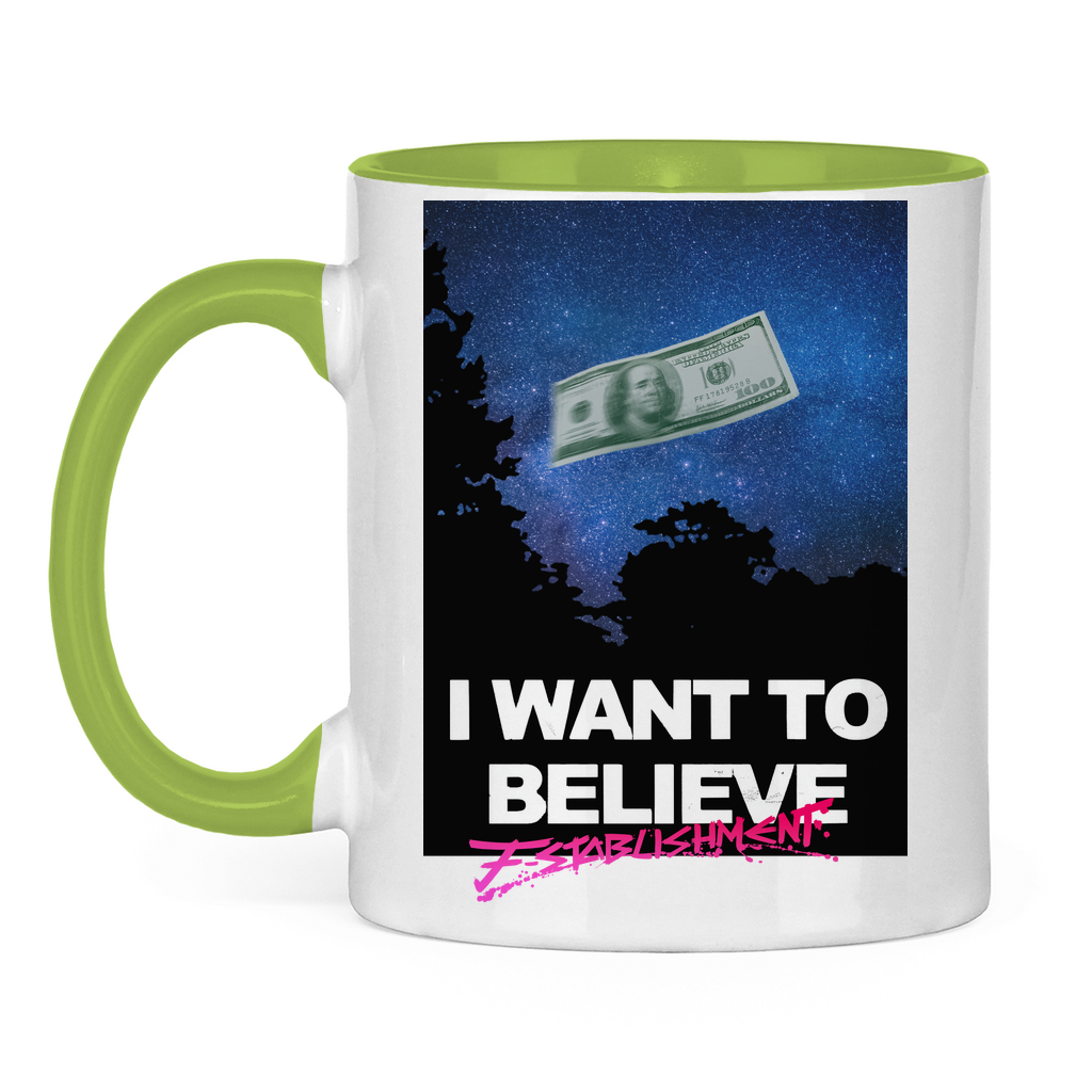 Tasse "i want to believe in money" zweifarbig