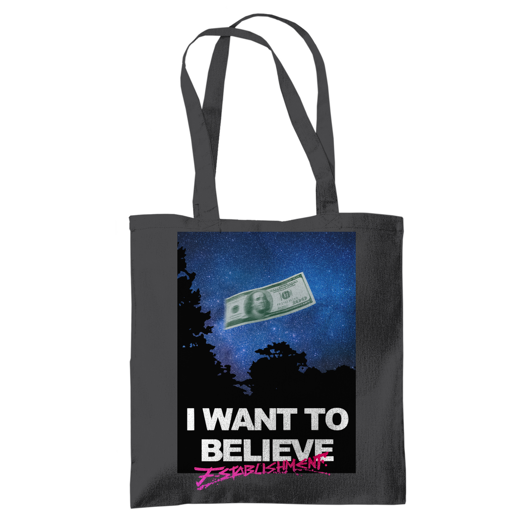 Tragetasche "i want to believe in money"